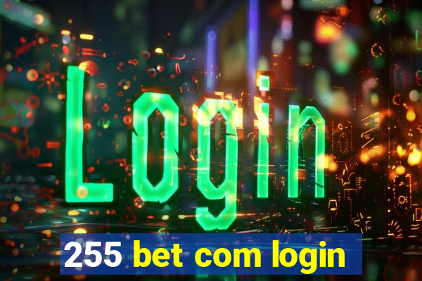 255 bet com login